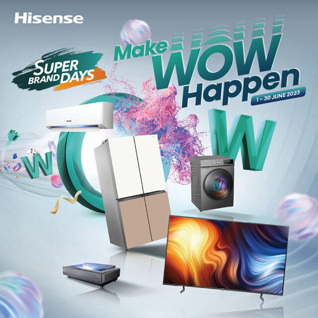 Hisense Make Wow Happen campaign 2023 Malaysia 1